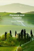 Florence and Tuscany 1329269624 Book Cover