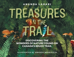 Treasures on the Trail: Discovering the Wonders of Nature Found on Canada's Bruce Trail 1039181783 Book Cover