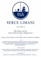 Serçe Limani, Vol 2: The Glass of an Eleventh-Century Shipwreck 160344064X Book Cover