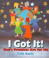 I Got It! God's Promises Are For Me 0972996907 Book Cover