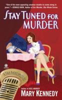 Stay Tuned for Murder: A Talk Radio Mystery 0451232356 Book Cover