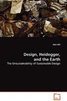 Design, Heidegger, and the Earth 3639071603 Book Cover