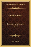 Goethes Faust: Zeugnisse Und Excurse (1899) 1160100322 Book Cover