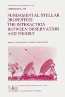 Fundamental Stellar Properties: The Interaction between Observation and Theory (International Astronomical Union Symposia) 0792346521 Book Cover
