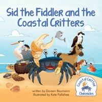 Sid the Fiddler and the Coastal Critters 1736267507 Book Cover