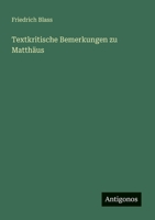 Textkritische Bemerkungen Zu Matth�us 0274086158 Book Cover