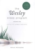 The Wesley Sleep Program, Volume 1: Biblical Rest Without Medications 1606048899 Book Cover