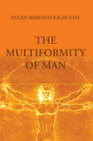Multiformity of Man 162032444X Book Cover