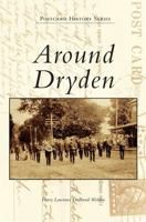 Around Dryden 1467129658 Book Cover
