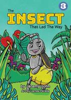 The Insect that Led the Way - Te kaneebu ae kaira te kawai (Te Kiribati) 9980900156 Book Cover
