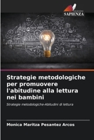 Strategie metodologiche per promuovere l'abitudine alla lettura nei bambini: Strategie metodologiche-Abitudini di lettura 6206300307 Book Cover