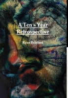 A Ten-Year Retrospective 138750097X Book Cover