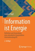 Information Ist Energie : Definition und Anwendung Eines Physikalisch Begr?ndeten Informationsbegriffs 3658312955 Book Cover