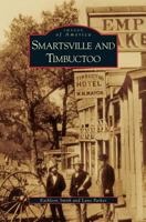 Smartsville and Timbuctoo (Images of America: California) 0738556068 Book Cover