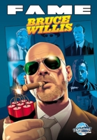 Fame: Bruce Willis 1966879245 Book Cover