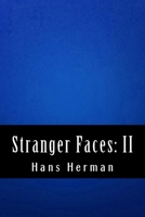 Stranger Faces: II 1533574278 Book Cover