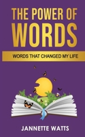 The Power of Words: Words That Changed My Life B08P3QTJ7F Book Cover
