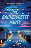 The Bachelorette Party: A Novel 1250868505 Book Cover