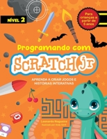 Programando com Scratch JR: Aprenda a criar jogos e histórias interativas (Volume) (Portuguese Edition) 1713409208 Book Cover