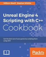 Unreal Engine 4 Scripting with C++ Cookbook 1785885545 Book Cover