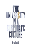 The University in a Corporate Culture 030020907X Book Cover