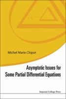 Asymptotic Issues for Some Partial Differential Equations 1783268913 Book Cover