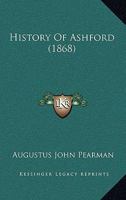 History of Ashford 1016653948 Book Cover