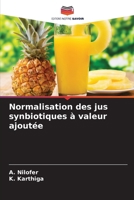 Normalisation des jus synbiotiques à valeur ajoutée (French Edition) 6207939077 Book Cover