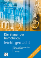 Die Steuer Der Immobilien - Leicht Gemacht: Haus- Und Grundeigentum Im Steuerrecht 3874403122 Book Cover