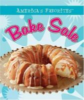 Favorite Brand Name Bake Sale Cookbook 141272239X Book Cover