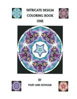 Intricate Design Coloring Book One 1519761724 Book Cover