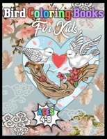 Bird coloring books for kids ages 4-8: Birds Super Fun Coloring Book for Kids and Preschoolers 171058419X Book Cover