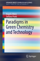 Paradigms in Green Chemistry and Technology 3319258931 Book Cover
