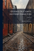 Œuvres Du Comte Antoine Hamilton, Volume 6 1147253609 Book Cover
