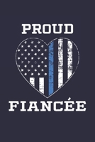 Proud Fiancee: Thin Blue Line Proud Police Fiancee Notebook for Police Officers 1710109289 Book Cover