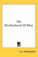 The Brotherhood Of Man 1428614303 Book Cover