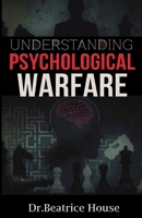Understanding Psychological Warfare B0GW3F9S1J Book Cover