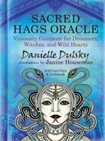 Sacred Hags Oracle: Visionary Guidance for Dreamers, Witches, and Wild Hearts 1608686795 Book Cover