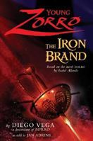 Young Zorro: The Iron Brand 0060839457 Book Cover