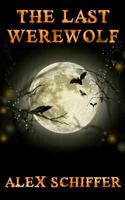The Last Werewolf 1508516065 Book Cover