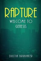 Rapture: Welcome to Genesis 1519308329 Book Cover