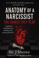 Anatomy of A Narcissist: The Games They Play B0GN1TBZWK Book Cover