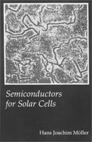 Semiconductors for Solar Cells (Optoelectronics Library) 0890065748 Book Cover
