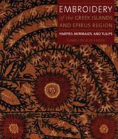 Embroidery of the Greek Islands and Epirus Region 1857594266 Book Cover