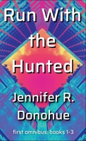 Run With the Hunted first omnibus Books 1-3 1945548142 Book Cover