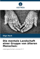 Die mentale Landschaft einer Gruppe von älteren Menschen (German Edition) 620349514X Book Cover