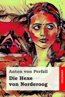 Die Hexe von Norderoog 1696708788 Book Cover