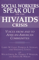 Social Workers Speak out on the HIV/AIDS Crisis 0275960943 Book Cover