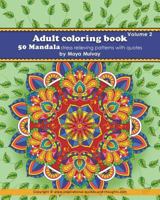 Adult Coloring Book - 50 Mandala Stress Relieving Patterns with Quotes: A coloring book for adults that's full of wonderful inspiration! 0994482418 Book Cover