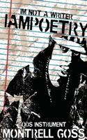 I'm Not A Writer I AM Poetry 1523825472 Book Cover